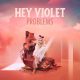 MUSIC: Hey Violet - Dear Love Mp3 Download