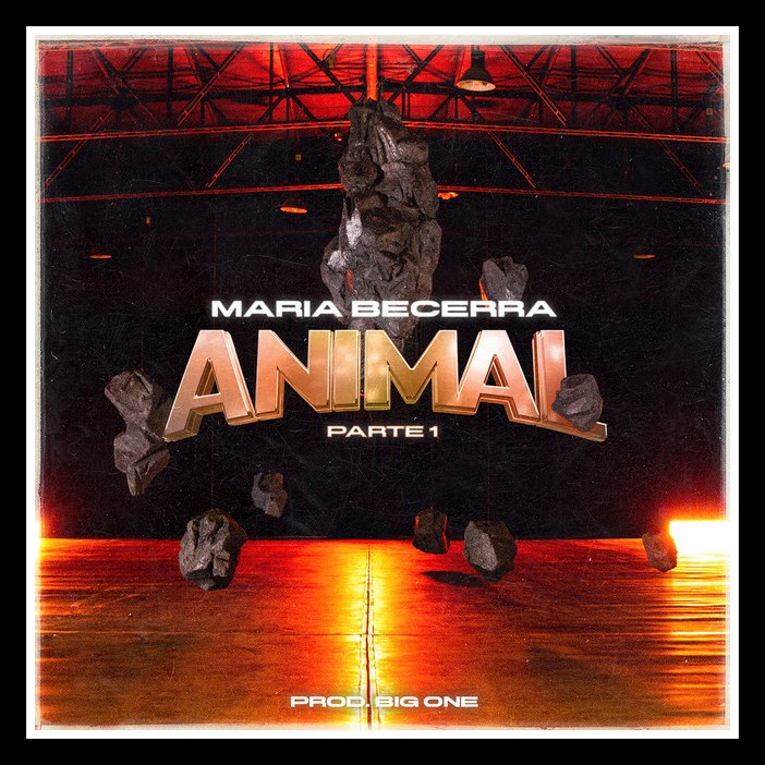 EP ALBUM: Maria Becerra – Animal Pt. 1 [ FULL EP 2021]