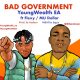 MUSIC: YoungWealth EA x Flexy & Mu Dollar - Bad Government