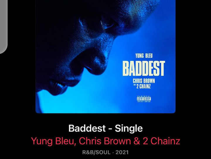 MUSIC: Yung Bleu, Chris Brown & 2 Chainz –  Baddest Mp3