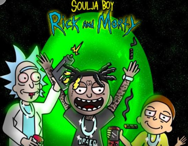 MUSIC: Soulja Boy -  Rick and Morty Mp3 Download