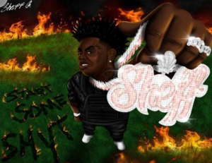 MUSIC: Sheff G - Start Some Shyt Mp3 Download