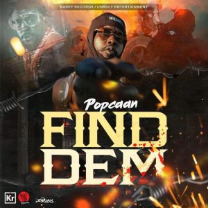 MUSIC: Popcaan - Find Dem Mp3 Download