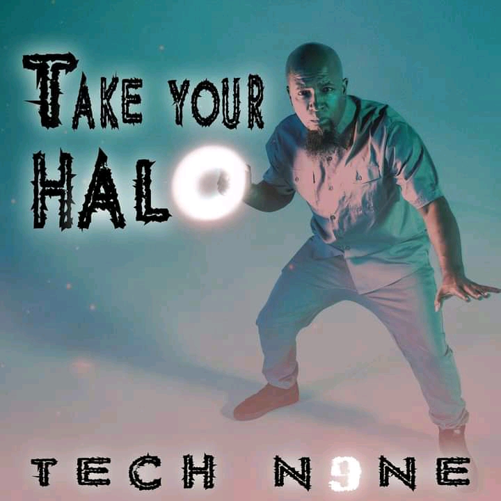 MUSIC: Tech N9ne - Take Your Halo Mp3 Download