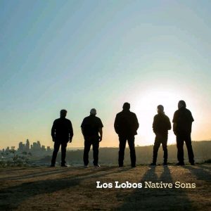 ALBUM: Los Lobos – Native Sons [Download Full Album]