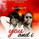 MUSIC: Slim T ft. Don R - You and I