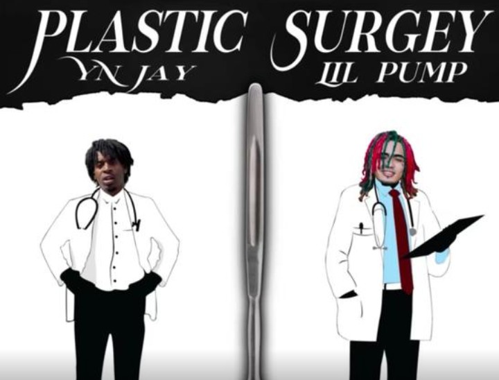 MUSIC: YN Jay - Plastic Surgery Mp3 Feat. Lil Pump