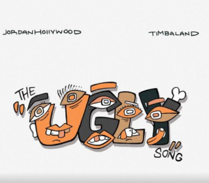 MUSIC: Jordan Hollywood - The Ugly Song Feat. Timbaland