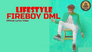 Fire boy - Lifestyle mp3 download