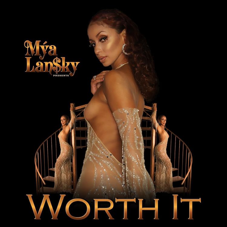 MUSIC: Mya Lan$ky - Worth It Mp3 Download