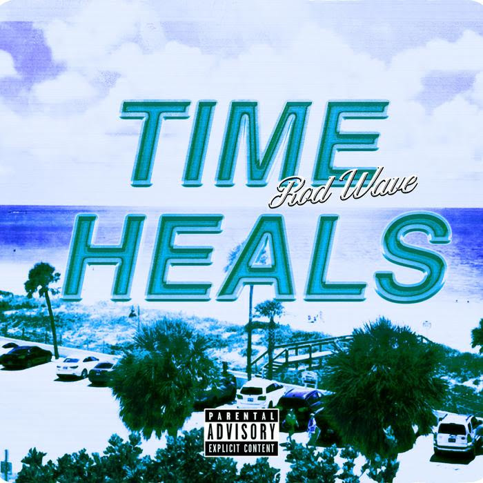 MUSIC: Rod Wave - Time Heals Mp3