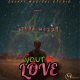 MUSIC: Ayuba Wezzy - Your Love