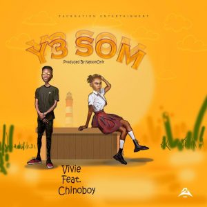 MUSIC: Vivie Feat. Chinoboy - Y3 Som Mp3