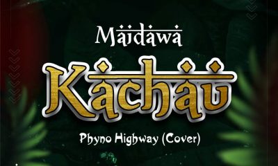 MUSIC: Mai Dawah - Kachau ( Phyno Highway Cover )