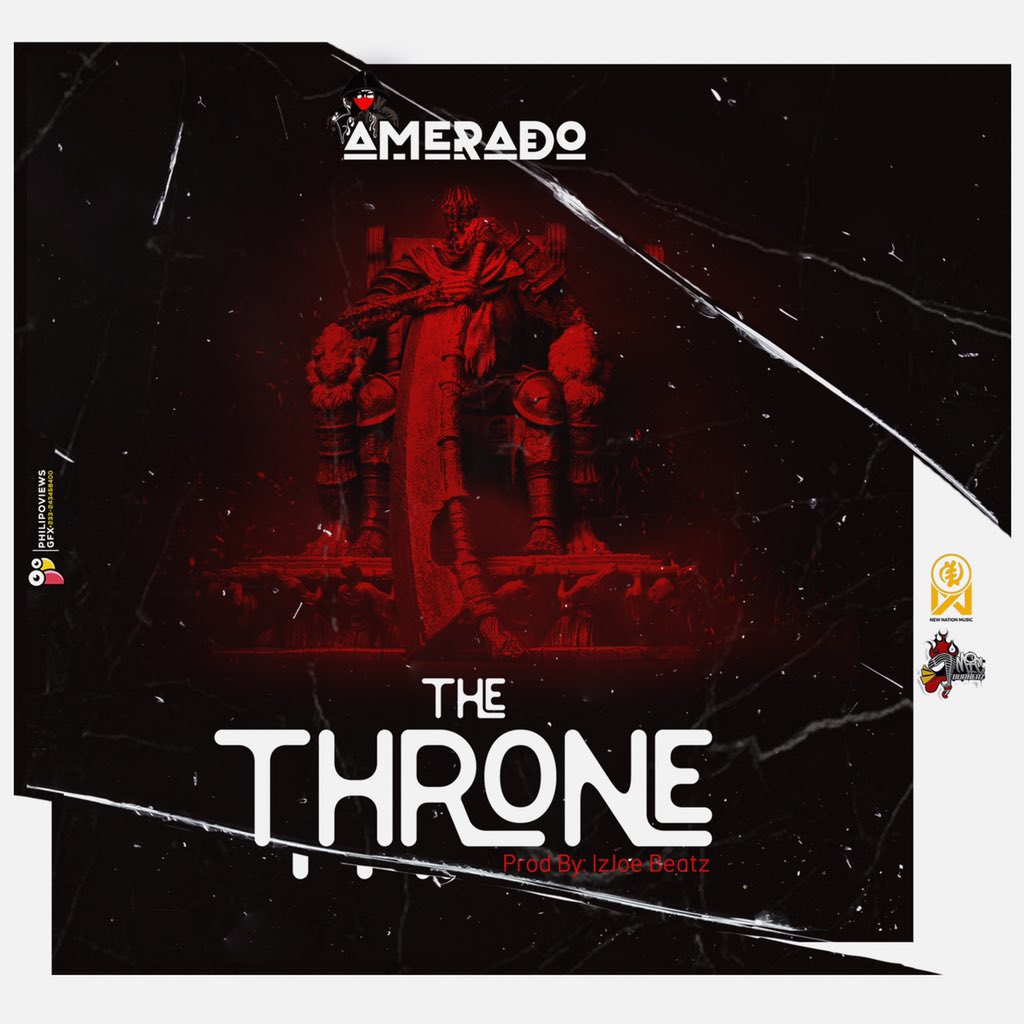 MUSIC: Amerado – The Throne Mp3 Download