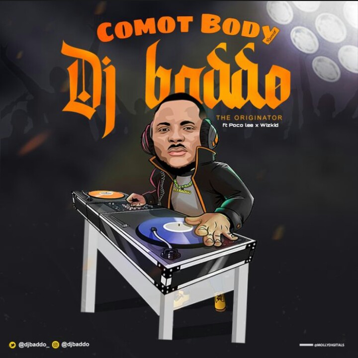 VIDEO: Dj Baddo Ft Poco Lee New Dance – Comot Body