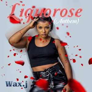 MUSIC: Wax J - Liquorose (Anthem)