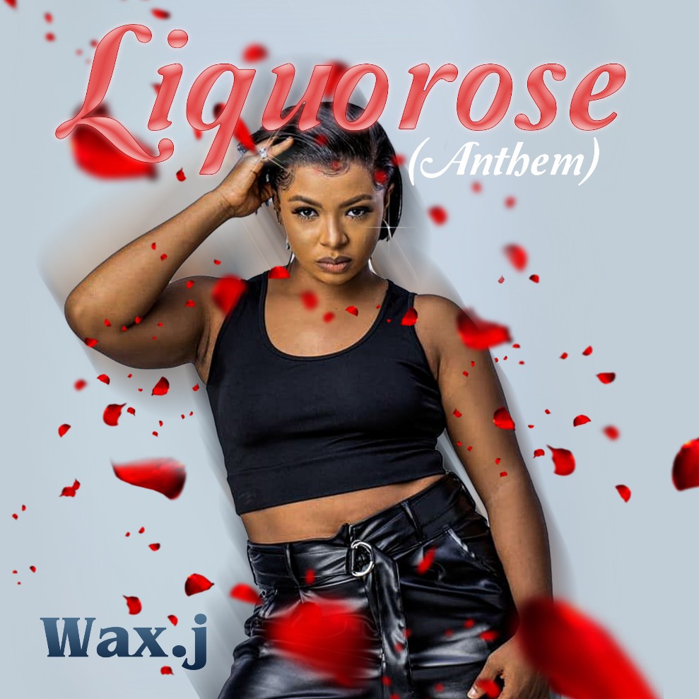 MUSIC: Wax J – Liquorose (Anthem)
