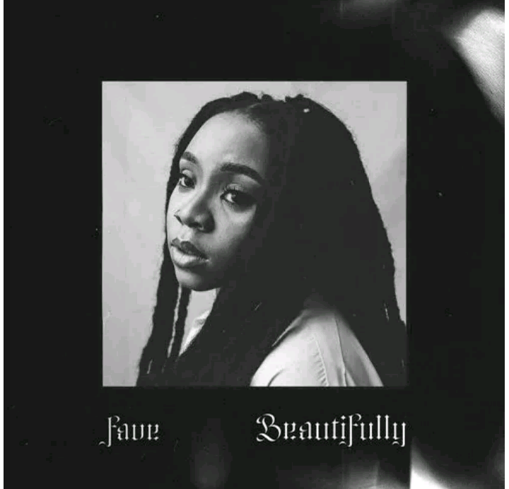 MUSIC: Fave – Beautifully (Official Audio)