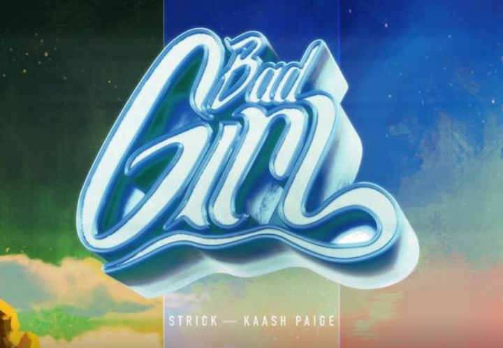 Strick - Bad Girl Feat. Kaash Paige