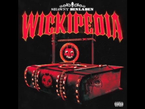 ALBUM: Shawny Binladen – Wickipedia [ FULL Album ]