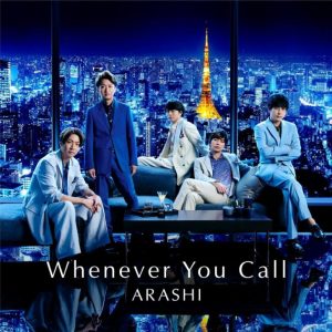 MUSIC: ARASHI - When Ever You Call Mp3