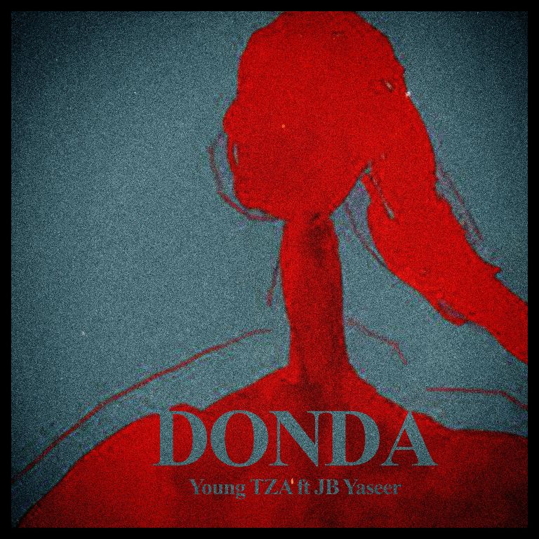 MUSIC: Young TZA Feat. JB Yaseer – DONDA mp3 Download