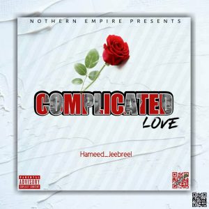 MUSIC: Hameed Jeebreel - Complicated Love