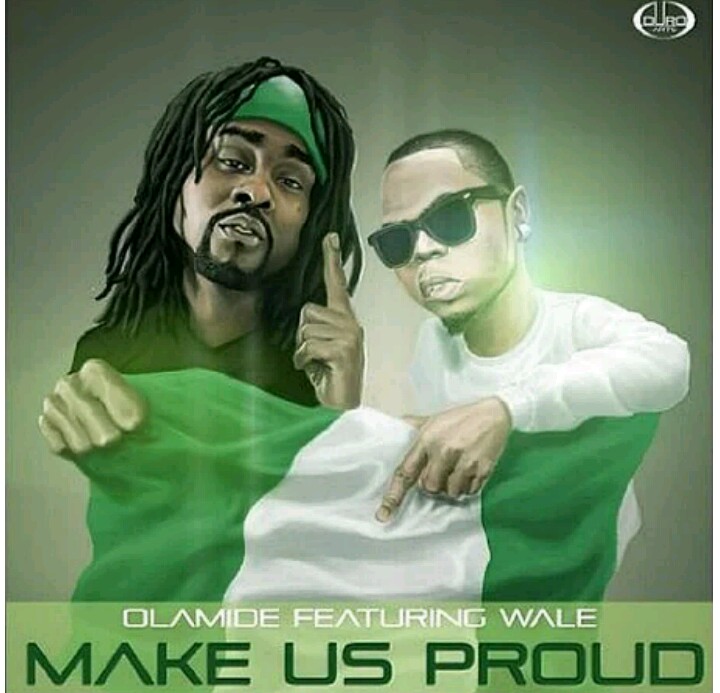 MUSIC: Olamide Ft Wale – Make Us Proud Mp3 download