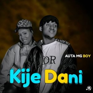 MUSIC: Auta MG Boy - Kije Dani Mp3 Download 