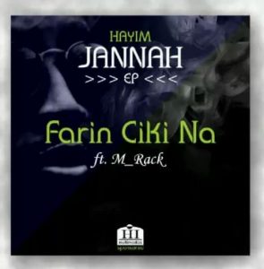 MUSIC: Hayim Feat. M Rack - Farin Ciki Na