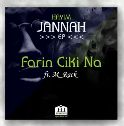 MUSIC: Hayim Feat. M Rack – Farin Ciki Na