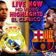 EL CLASICO 2021: Real Madrid Vs Barcelona Live Streaming - Download All Goals Highlight