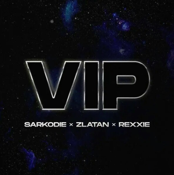 MUSIC: Sakordie x Zlatan x Rexxie – VIP Mp3 Download