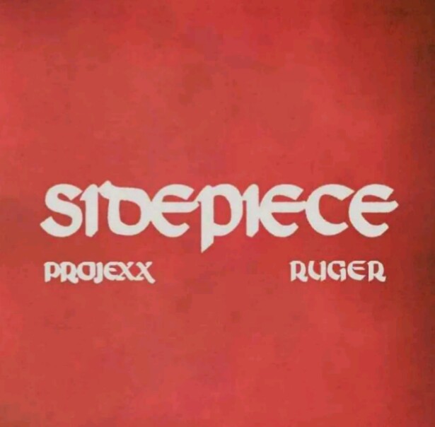 MUSIC: Projexx Feat. Ruger – Sidepiece Mp3 Download