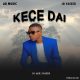 MUSIC: JB Yaseer - Kece Dai