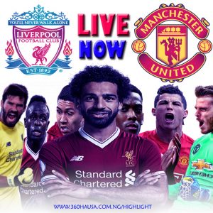 LIVE NOW: Man United Vs Liverpool Live Streaming - Download All Goals Highlight 2021