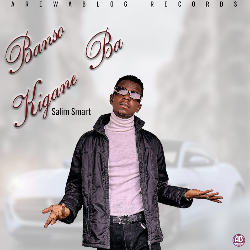 MUSIC: Salim Smart – Banso Kigane Ba