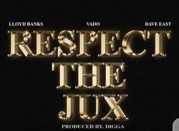 MUSIC: Vado – Respect The Jux Feat. Dave East & Lloyd Banks
