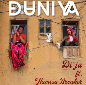 MUSIC: Di'ja Feat. Hamisu Breaker - Duniya 