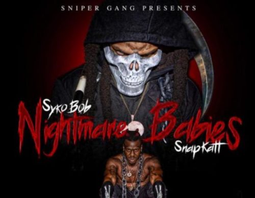 ALBUM: Sniper Gang, Kodak Black, Sykobob & Snapkatt - Nightmare Babies Zip