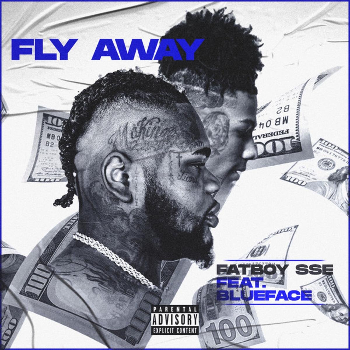 MUSIC: Fatboy SSE Feat. Blueface – Fly Away (Remix)
