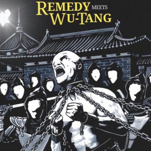 ALBUM: Remedy - Remedy Meets Wu-Tang Zip File