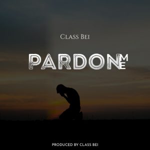 MUSIC: Class Bei - Pardon Me Mp3 Download