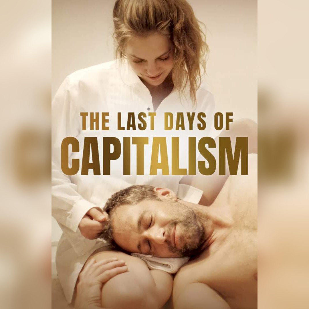 MOVIE: The Last Days of Capitalism (2021) – Released Now Full Movie HD Mp4 + English SUB