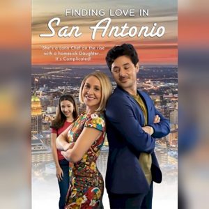 MOVIE: Finding Love in San Antonio (2021) - Released Now Full Movie HD Mp4 + English SUB