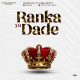 MUSIC: Razpickall Ft. Mark Mighty - Ranka Ya Dade