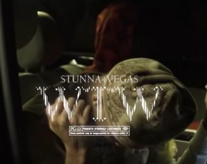MUSIC: Stunna 4 Vegas - WTW
