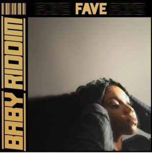 MUSIC: Fave - Baby Riddim