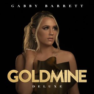 FULL ALBUM: Gabby Barrett – Goldmine [Deluxe]